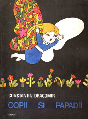 Copii si papadii (Constantin Dragomir)