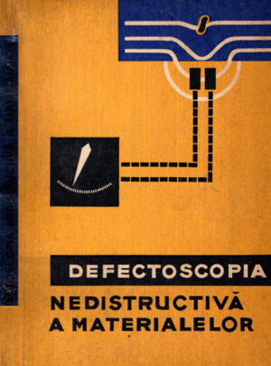 Defectoscopia nedistructiva a materialelor (S. T. Nazarov)