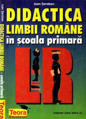 Diactica limbii romane in scoala primara (Ioan Serdean)