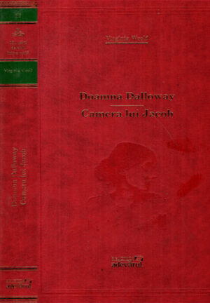 Doamna Dalloway. Camera lui Jacob (Virginia Wolf) colectia Adevarul nr. 69