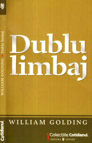 Dublu Limbaj (William Golding)  colectia Cotidianul