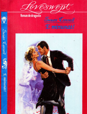 E minunat! (Susan Connell) colectia Loveswept