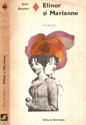 Elinor si Marianne / Ratiune si simtire (Jane Austen)
