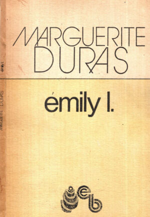 Emily L. (Marguerite Duras)