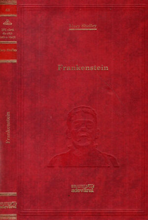 Frankenstein (Mary Shelbey) colectia Adevarul nr. 45