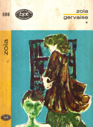 Gervaise vol. I+II (Emile Zola) colectia BPT