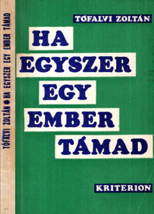 Ha egyszer ember tamad (Tofalvi Zoltan)