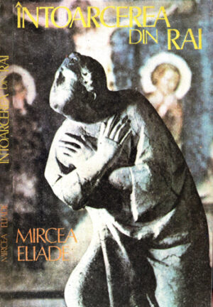 Intoarcerea din rai (Mircea Eliade)