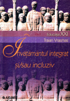 Invatamantul integrat si / sau incluziv (Traian Vrasmas)