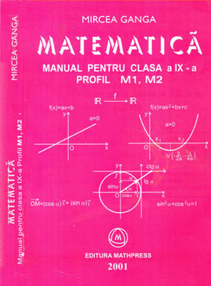 Matematica - manual pentru clasa XI-a M1-M2 (Mircea Ganga)