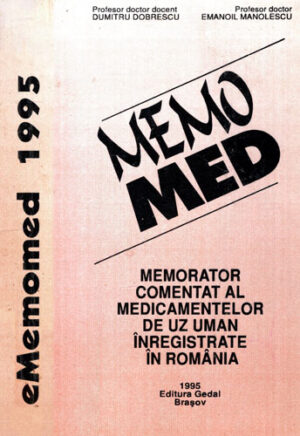 Memo Med 1995 - memorator comentat al medicamentelor de uz uman inregistrate in Romania (Dumitru Dobrescu, Emanoil Manolescu)