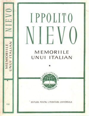 Memoriile unui italian vol. I+II (Ippolito Nievo)