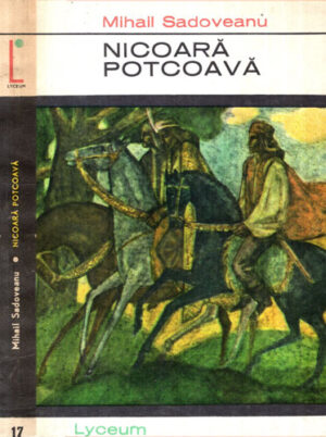 Nicoara Potcoava (Mihail Sadoveanu) colectia Lyceum