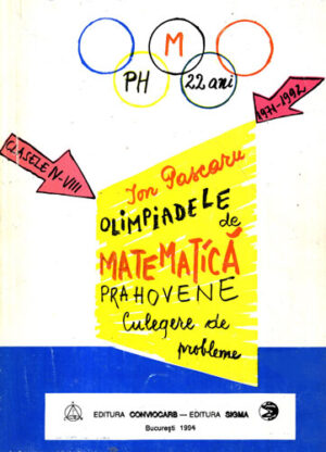 Olimpiadele de matematica prohovene - culegere de probleme clasele IV-VIII (Ion Pascaru)