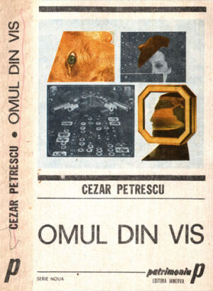 Omul din vis - nuvele si povestiri (Cezar Petrescu)