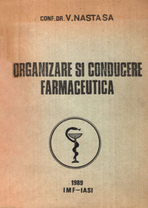 Organizare si conducere farmaceutica (Victor Nastase)