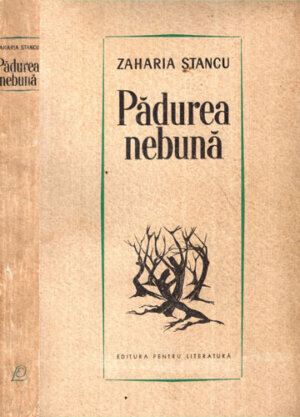 Padurea nebuna (Zaharia Stancu)