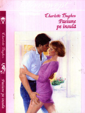 Pasiune pe insula (Charlotte Hughes) colectia Loveswept