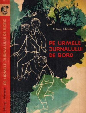 Pe urmele jurnalului de bord (Milivoj Matosec)