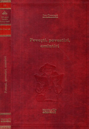 Povesti, povestiri, amintiri (Ion Creanga) colectia Adevarul nr. 59