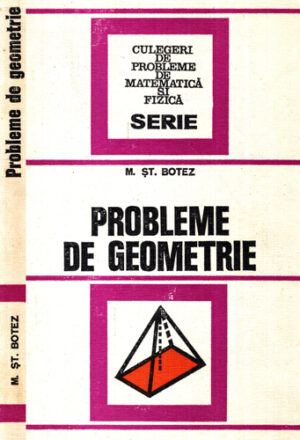 Probleme de geometrie (Mihail St. Botez)