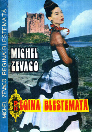 Regina blestemata (Michel Zevaco)