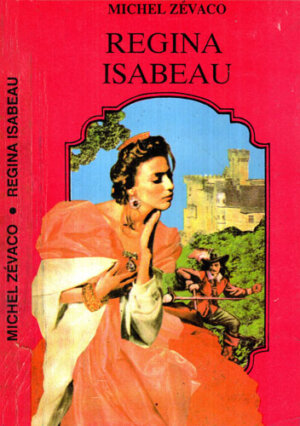 Regina Isabeau (Michel Zevaco)