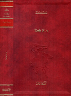 Rob Roy (Walter Scott) colectia Adevarul nr. 60