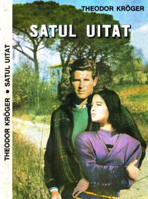 Satul uitat - patru ani in Siberia (Theodor Kroger)