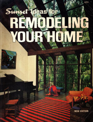 Sunset ideas for remodeling your home (Sherry Gellner)