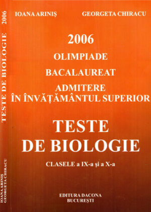 Teste de biologie - clasele a- IX-X (Ioana Arinis, Georgeta Chiracu)