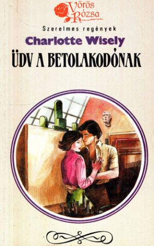 Udv a betolakodonak (Charlotte Wisely) colectia Voros Rozsa