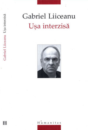 Usa interzisa (Gabriel Liiceanu)