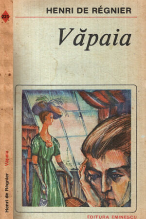 Vapaia (Henri de Regnier) colectia Romanul de dragoste