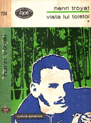 Viata lui Tolstoi vol. I-III (Henri Troyat) colectia BPT