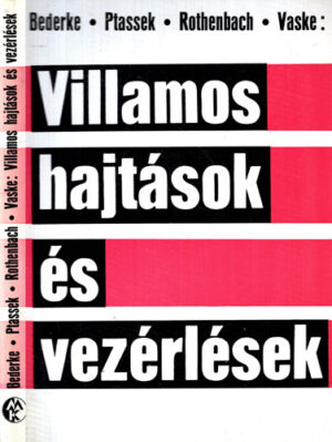 Vilamos hajtasok es vezerlesek (Bederke, Ptassek, Rothenbach, Vaske)