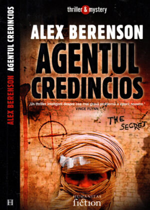 Agentul credincios (Alex Berenson) colectia Thriller & Mystery
