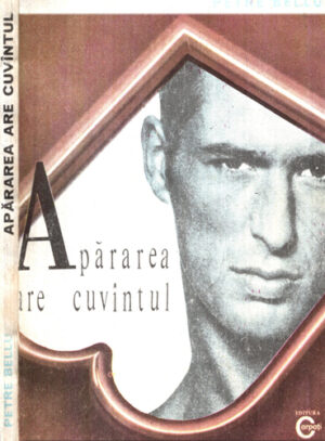 Apararea are cuvantul (Petre Bellu)