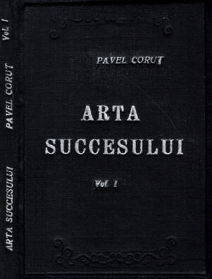 Arta succesului vol. I+II (Pavel Corut)