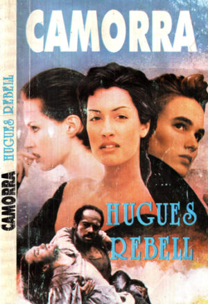 Camorra (Hugues Rebell)