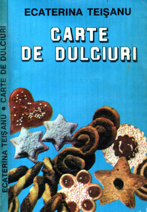Carte de dulciuri (Ecaterina Teisanu)