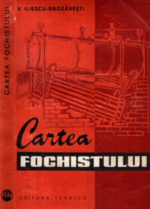 Cartea fochistului (Victor Iliescu-Grozavesti)