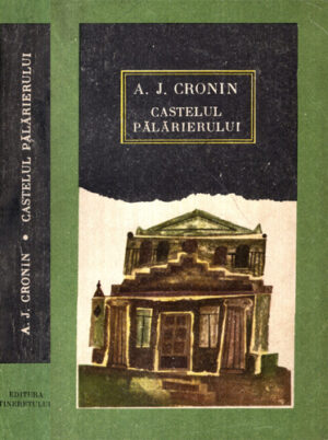 Castelul palarierului (A. J. Cronin)