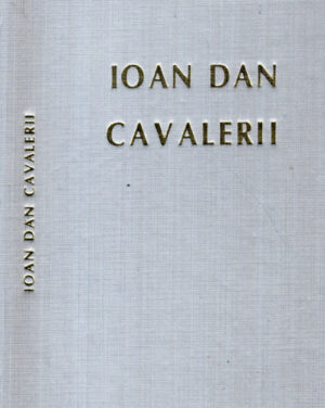 Cavalerii (Ioan Dan) colectia Clepsidra, volum legat
