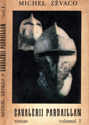 Cavalerii Pardaillan vol. I+II (Michel Zevaco)