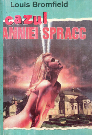 Cazul Anniei Spragg (Louis Bromfield)