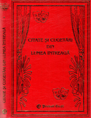 Citate si cuvantari din lumea intreaga vol. I+II (Lydia Constanta Ciuca, Constantin Ionescu Boeru)