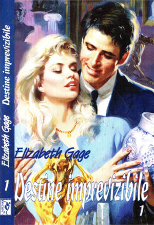 Destine imprevizibile vol. I-III (Elizabeth Gage)