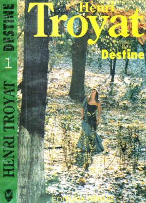 Destine. Amelie. Sturzul vol. I-III (Henri Troyat)