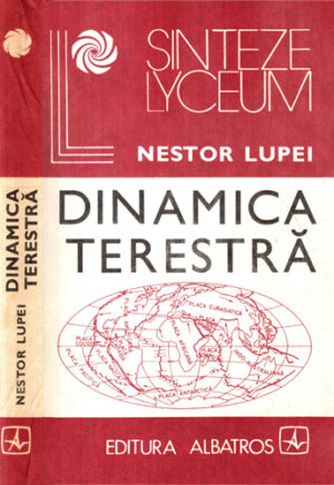 Dinamica terestra (Nestor Lupei) colectia Sinteze lyceum